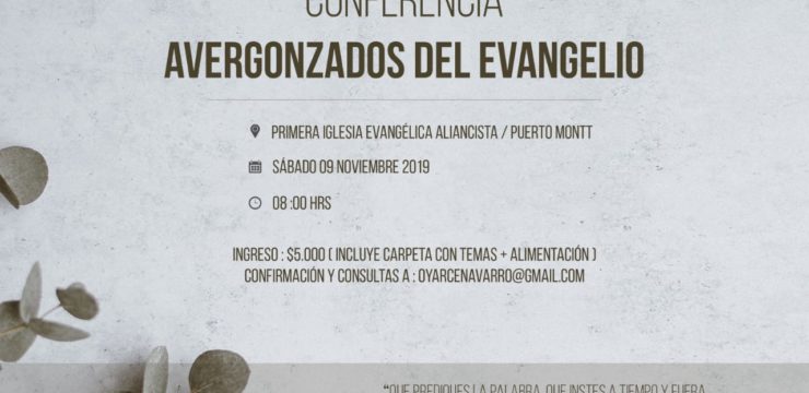 Conferencia Avergonzados del Evangelio – Puerto Montt